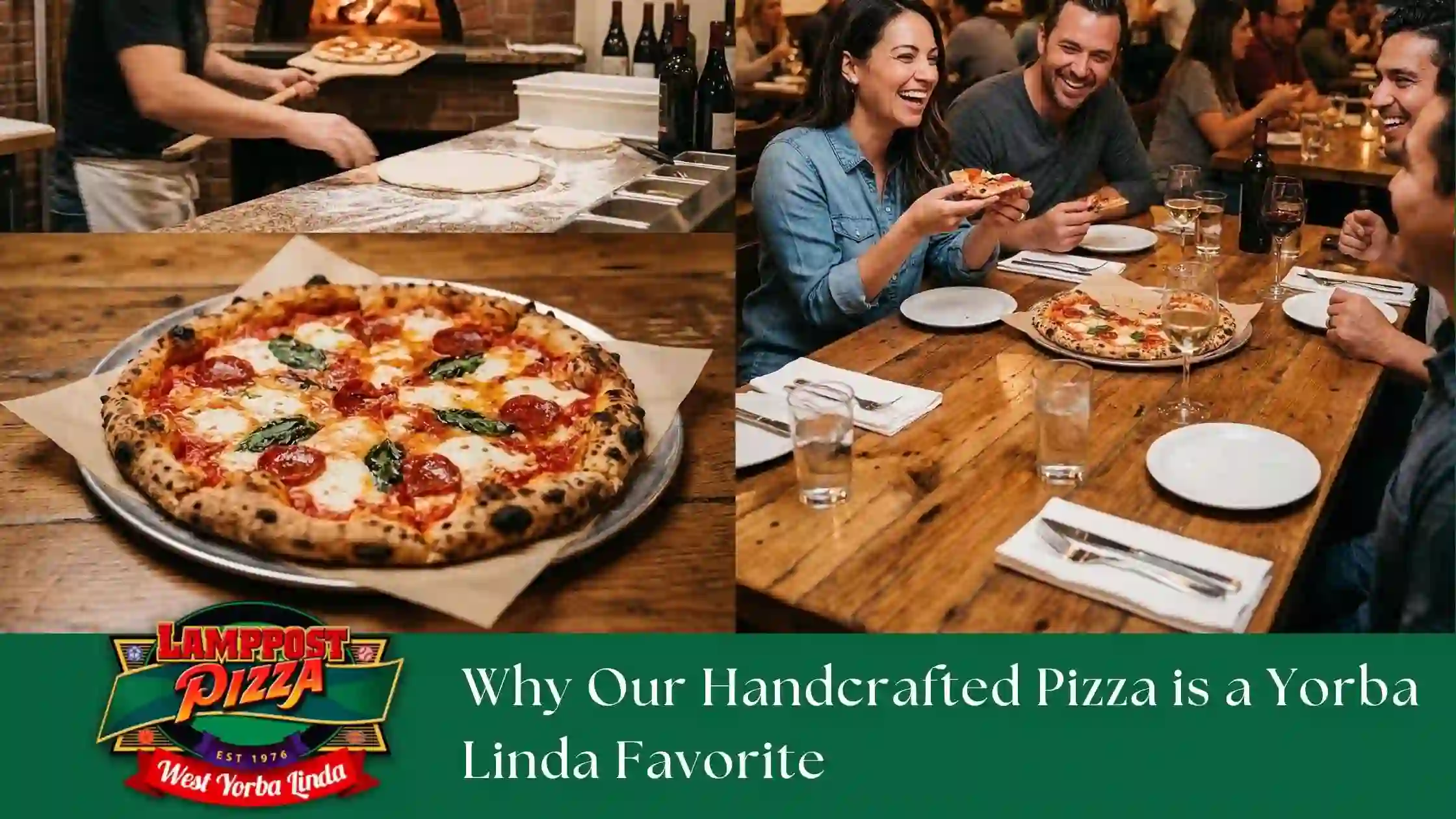 Why Our Handcrafted Pizza is a Yorba Linda Favorite